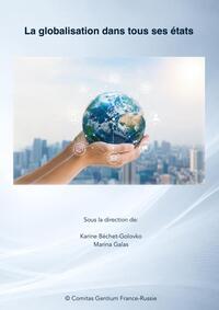 LA GLOBALISATION DANS TOUS SES ETATS