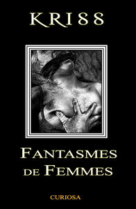 Fantasmes de Femmes   par KRISS