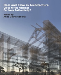 REAL AND FAKE IN ARCHITECTURE