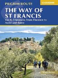 THE WAY OF ST FRANCIS : VIA DI FRANCESCO