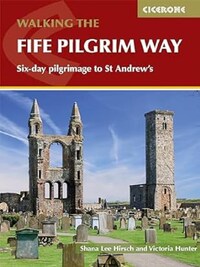 WALKING THE FIFE PILGRIM WAY