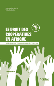 Droit des coopératives en Afrique. Réflexions sur l'Acte uniforme de l'OHADA