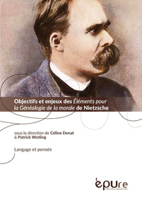 OBJECTIFS ET ENJEUX DES ELEMENTS POUR LA GENEALOGIE DE LA MORALE DE NIETZSCHE