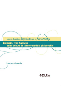 "Humain, trop humain" et les débuts de la réforme de la philosophie