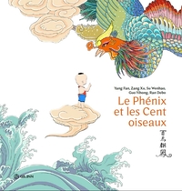 LE PHENIX ET LES CENT OISEAUX