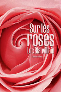 SUR LES ROSES