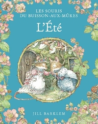 LES SOURIS DU BUISSON AUX MURE - T02 - LES SOURIS DU BUISSON AUX MURES - L'ETE