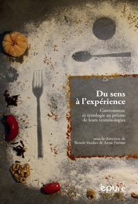 Du sens à l'expérience - gastronomie et nologie au prisme de leurs terminologies