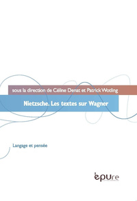 Nietzsche, les textes sur Wagner