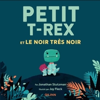 PETIT T-REX - T02 - PETIT T-REX - PETIT T-REX ET LE NOIR TRES NOIR