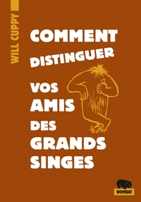 COMMENT DISTINGUER VOS AMIS DES GRANDS SINGES