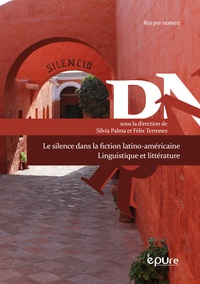 LE SILENCE DANS LA LITTERATURE LATINO-AMERICAINE. LINGUISTIQUE ET LITTERATURE