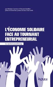 L'ECONOMIE SOLIDAIRE FACE AU TOURNANT ENTREPRENEURIAL : LE CAS DU LUXEMBOURG