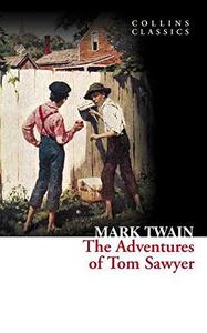 ADVENTURES OF TOM SAWYER,THE (COLLINS CLASSICS)