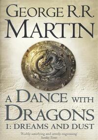 A games of thrones tome 5 : a dance with dragons vol. 1  dreams and dust