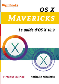 OS X Mavericks Le guide d’OS X 10.9