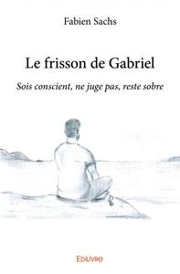 Le frisson de gabriel