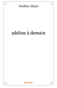 adeline à demain