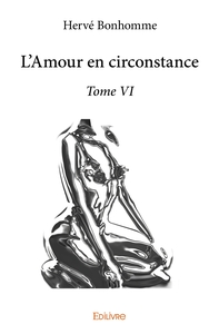 L'Amour en circonstance - Tome 6
