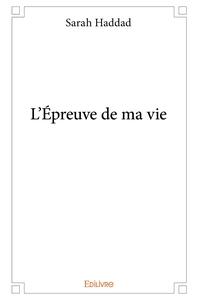 L'Épreuve de ma vie