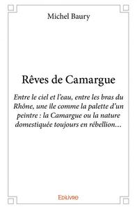 Rêves de camargue