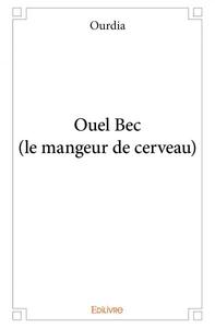 Ouel bec (le mangeur de cerveau)