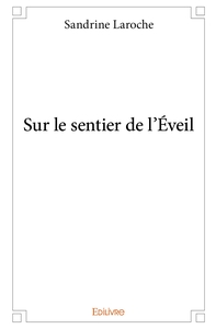 Sur le sentier de l'Éveil