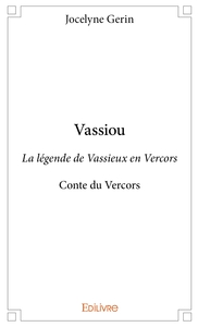 Vassiou - La légende de Vassieux en Vercors