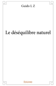 Le déséquilibre naturel