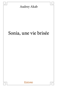 Sonia, une vie brisée