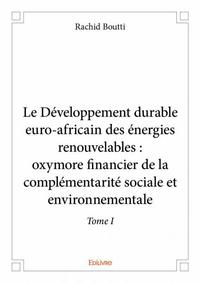 Le développement durable euroafricain des énergies renouvelables : oxymore financier de la complémentarité sociale et environnementale