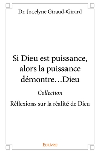 Si Dieu est puissance, alors la puissance démontre... Dieu