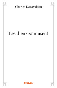 Les dieux s’amusent