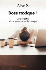 Boss toxique !