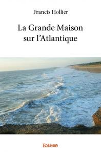 La grande maison sur l'atlantique