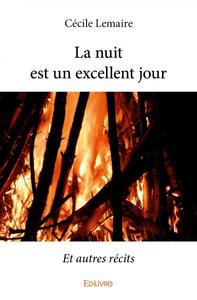 La nuit est un excellent jour