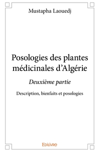 Posologies des plantes médicinales d'Algérie - Tome 2