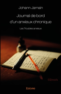 Journal de bord d'un anxieux chronique