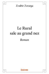Le rural sale au grand nez