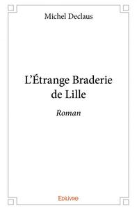 L'étrange braderie de lille