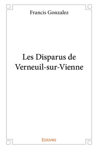 Les Disparus de Verneuil-sur-Vienne
