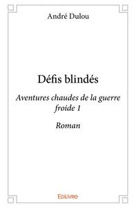 Défis blindés