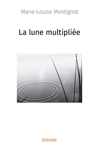 La lune multipliée