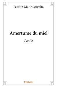 Amertume du miel