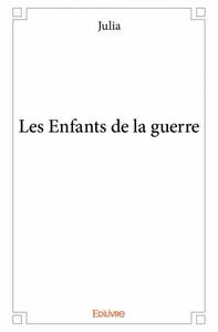 Les enfants de la guerre