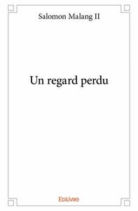 Un regard perdu