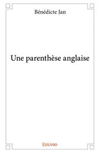 Une parenthèse anglaise