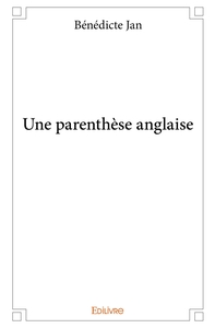 Une parenthèse anglaise