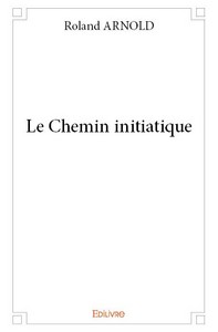 LE CHEMIN INITIATIQUE