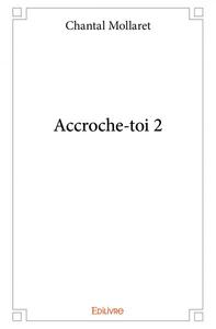 Accroche toi 2